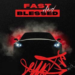 Fast and Blessed