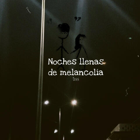 Noches llenas de melancolía