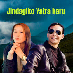 Jindagiko Yatra Haru