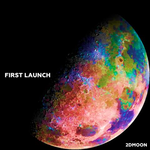FIRST LAUNCH