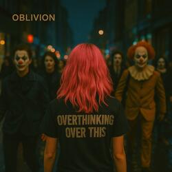 Overthinking Over This