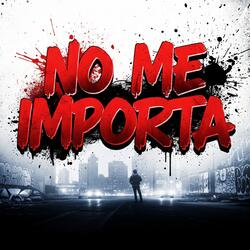 No Me ImpOrta