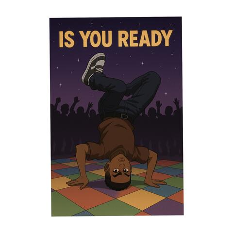 Is You Ready