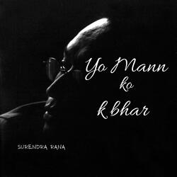 Yo Mann ko k Bhar