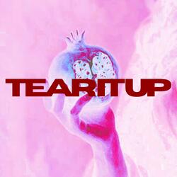 Tear It Up
