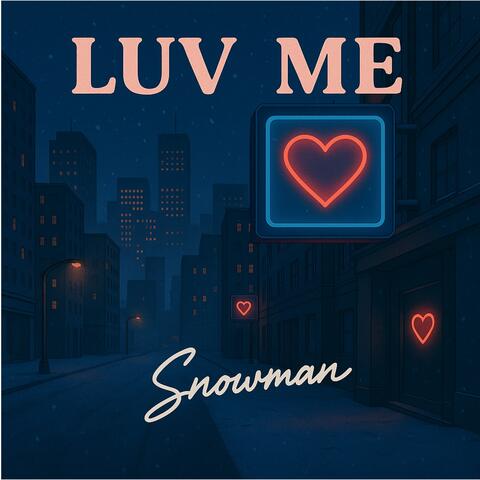 Luv me