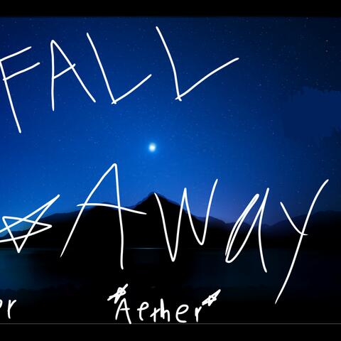 Fall Away