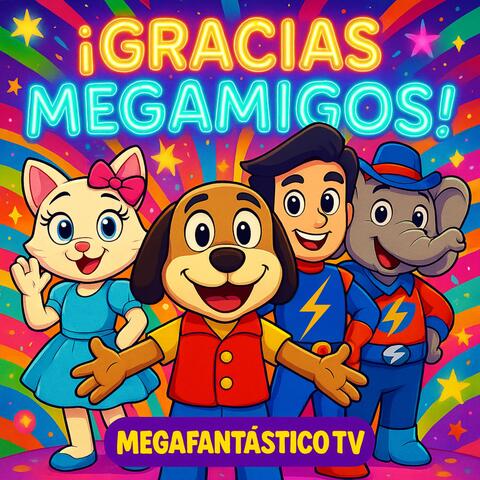 Gracias Megamigos