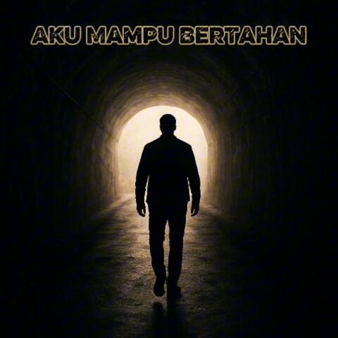 Aku Mampu Bertahan