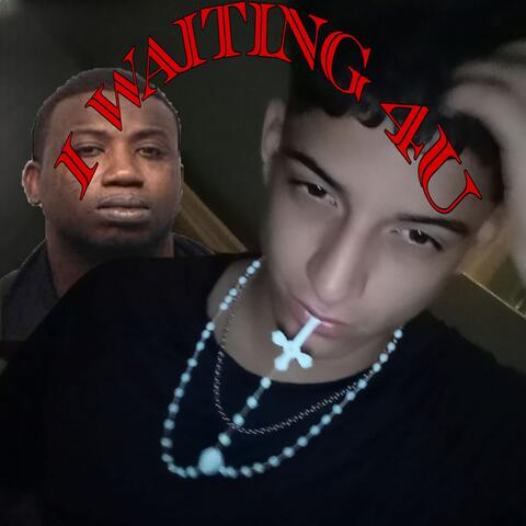 I WAITING 4U