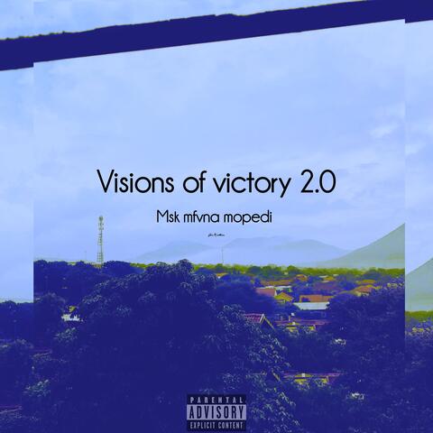 Visions of victory 2.0