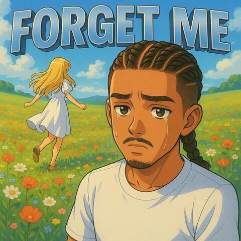 FORGET ME