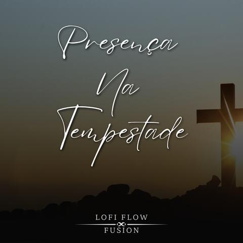 Presença na Tempestade