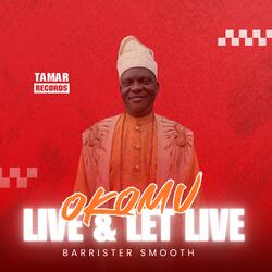 OKOMU LIVE & LET LIVE