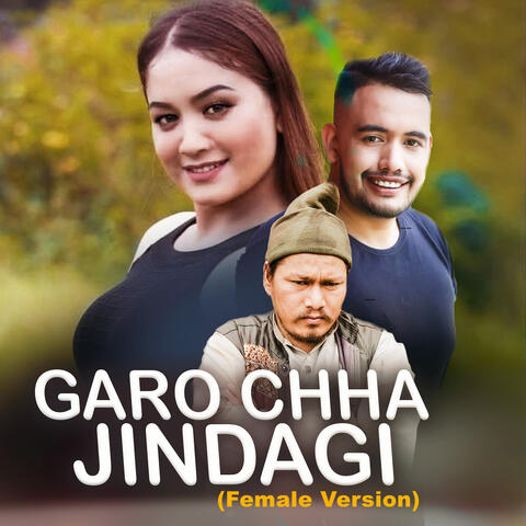 Garo Chha Jindagi (Female Version)