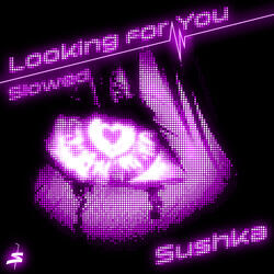 Looking for You