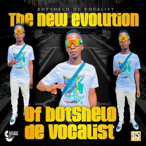 The new evolution of Botshelo de vocalist