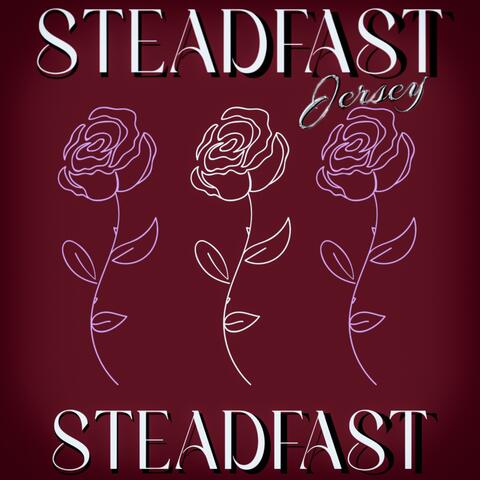 STEADFAST
