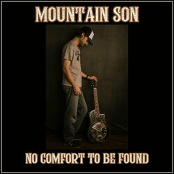 No Comfort To Be Found