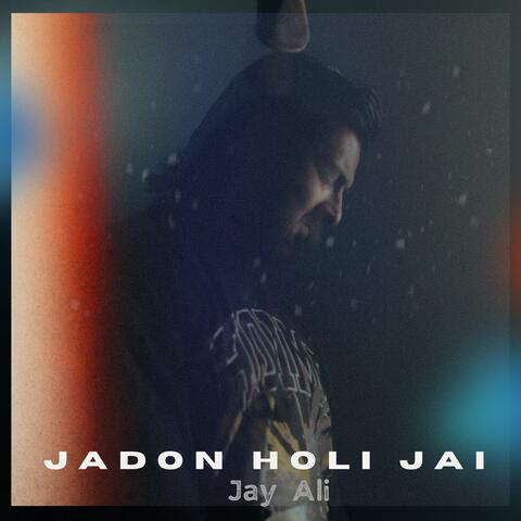 Jadon Holi Jai