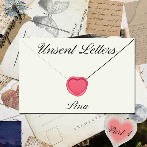 Unsent letters. Pt. 1