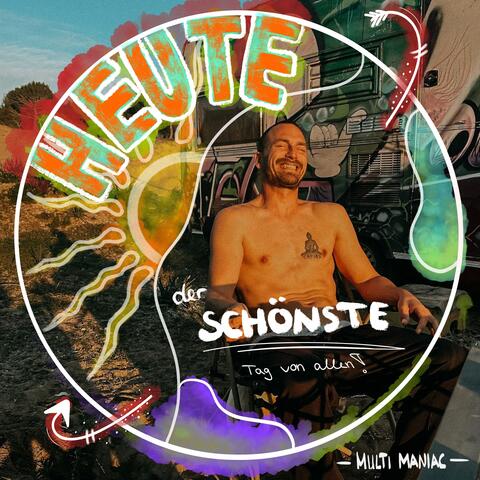 Heute (der schönste Tag von allen)