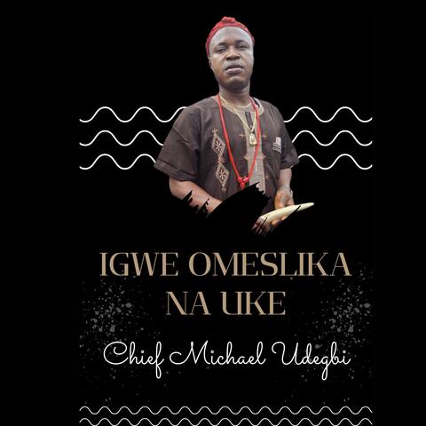 Igwe Omeslika na Uke