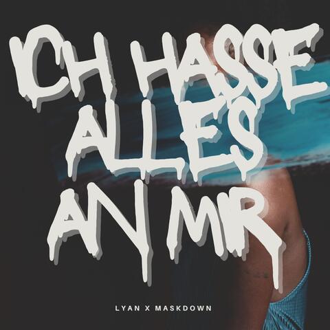 Ich Hasse Alles An Mir