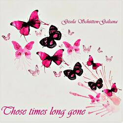 THOSE TIMES LONG GONE