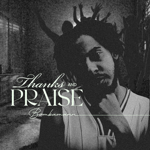 Thanks And Praise