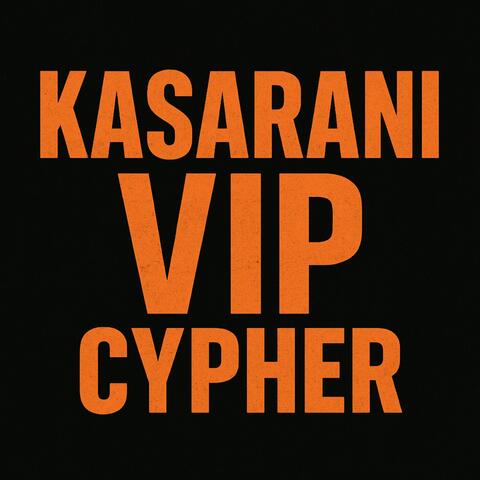 KASARNI VIP CYPHER