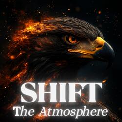 Shift The Atmosphere