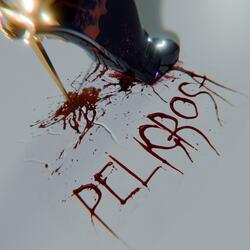 PELIGROSA