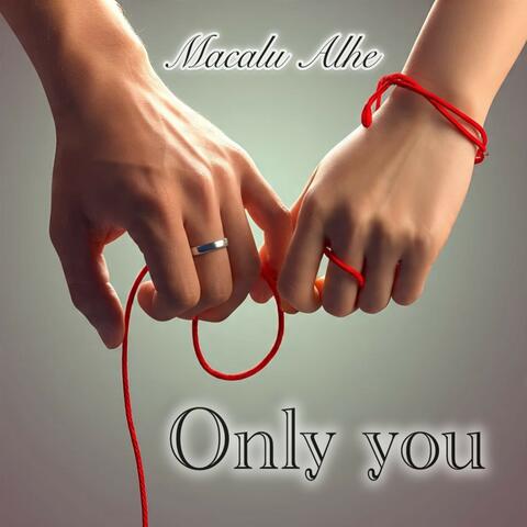 Only you