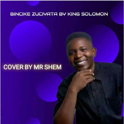 BINCIKE ZUCIYA TA COVER MR SHEM