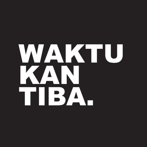 WAKTU KAN TIBA