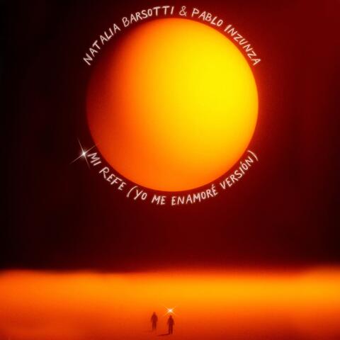 Mi Refe (Yo Me Enamoré Versión)
