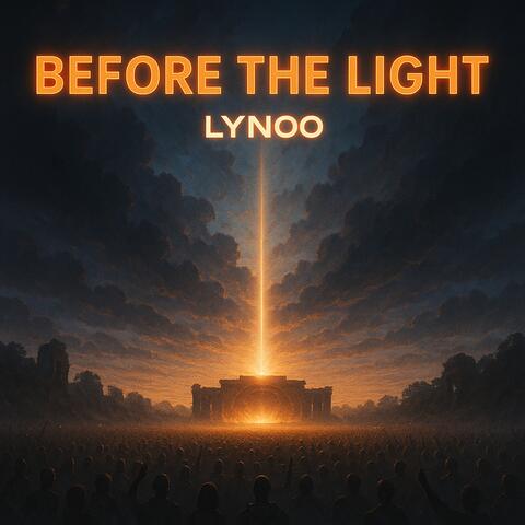 BEFORE THE LIGHT