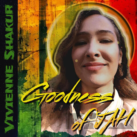 Goodness of Jah