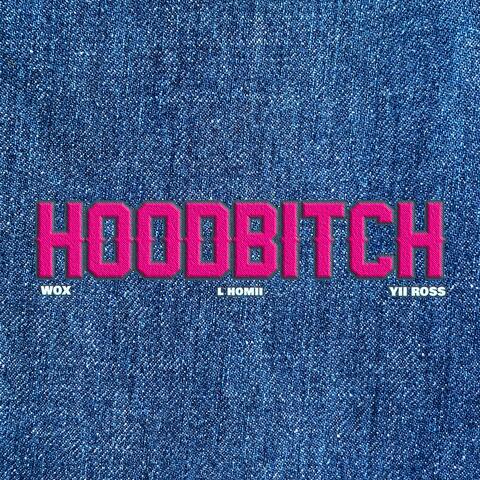 HOODBITCH