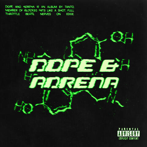 DOPE & ADRENA