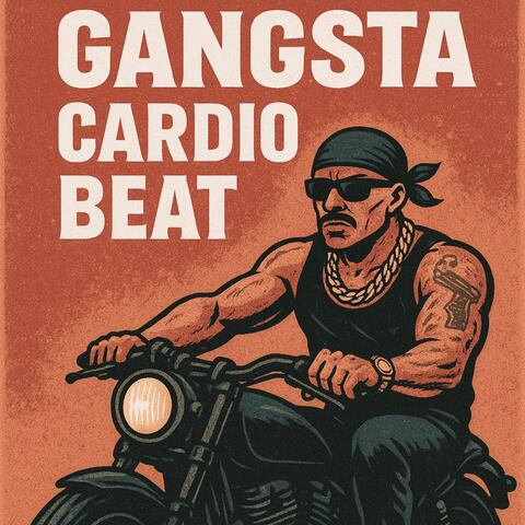 Gangsta Cardio Beat