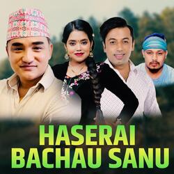 Haserai Bachau Sanu