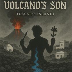 Volcano's Son (César's Island)