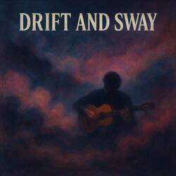 Drift and Sway