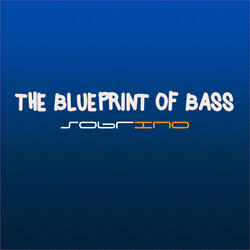 The Blueprint of Bass