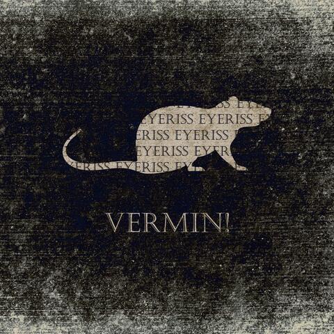 Vermin!