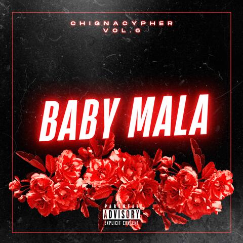 Baby Mala (ChignaCYPHER, Vol. 6)