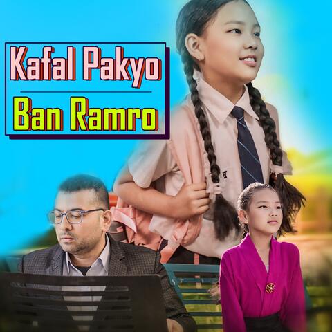 Kafal Pakyo Ban Ramro
