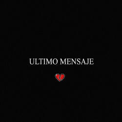 ÚLTIMO MENSAJE